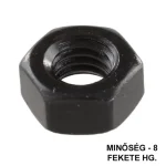 Korlátozott ajánlat ANYA HATLAPÚ M6 DIN 934-8 FEKETE HG. IMPORT
