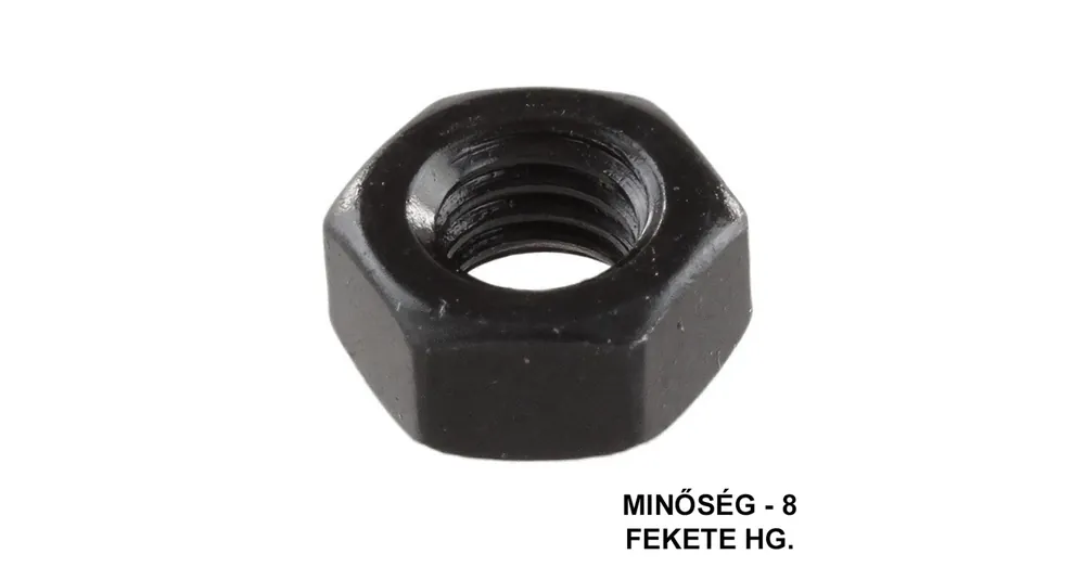 Korlátozott ajánlat ANYA HATLAPÚ M6 DIN 934-8 FEKETE HG. IMPORT
