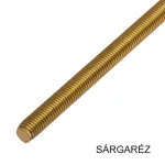 MENETESSZÁL M02.5*1000mm DIN 975-976 SÁRGARÉZ IMPORT UTOLSÓ DARABOK Kihagyhatatlan ajánlat